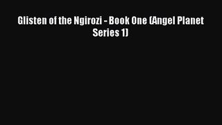 Glisten of the Ngirozi - Book One (Angel Planet Series 1) [Download] Full Ebook