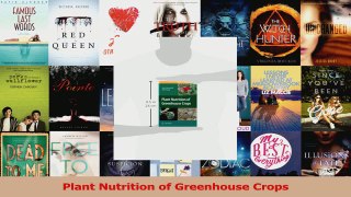 Read  Plant Nutrition of Greenhouse Crops Ebook Online