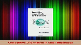 Read  Competitive Information in Small Businesses Ebook Free