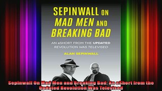 Sepinwall On Mad Men and Breaking Bad An eShort from the Updated Revolution Was Televised
