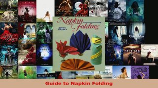 Read  Guide to Napkin Folding EBooks Online
