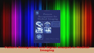 Read  Pattern Recognition and Signal Analysis in Medical Imaging PDF Free