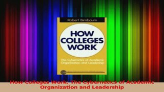 Read  How Colleges Work The Cybernetics of Academic Organization and Leadership PDF Free