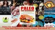 Read  Paleo For Beginners Easy Paleo Recipes for Weight Loss and Optimum Health Paleo Diet EBooks Online