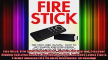 Fire Stick Fire Stick User Manual  How To Get Started Discover Hidden Features And Get