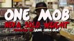 One Mob feat J Stalin, Joe Moses, Lil AJ & Philthy Rich 