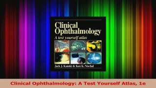 PDF Download  Clinical Ophthalmology A Test Yourself Atlas 1e PDF Full Ebook