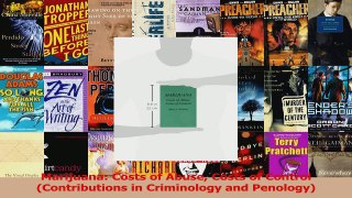 PDF Download  Marijuana Costs of Abuse Costs of Control Contributions in Criminology and Penology Read Online