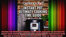 Instant Pot Ultimate Cooking Time Guide Become an Instant Pot expert with timing guides