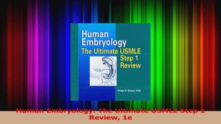 Read  Human Embryology The Ultimate USMLE Step 1 Review 1e Ebook Free