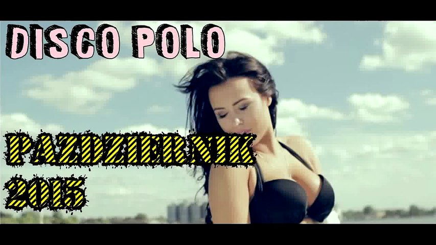 Składanka Disco Polo 2015 | Dobre Disco #1 - video Dailymotion