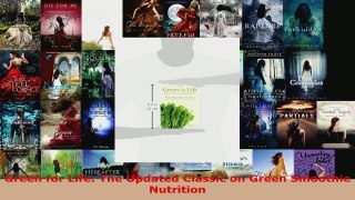 Read  Green for Life The Updated Classic on Green Smoothie Nutrition EBooks Online