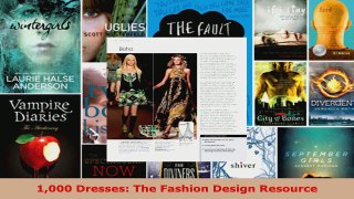 Read  1000 Dresses The Fashion Design Resource EBooks Online