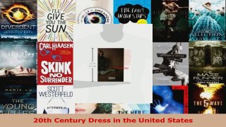 Download  20th Century Dress in the United States PDF Online