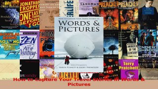 Read  How to Capture Your Travel Stories in Words  Pictures PDF Online