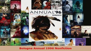 Read  Bologna Annual 1996 Nonfiction EBooks Online