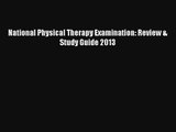 [PDF Download] National Physical Therapy Examination: Review & Study Guide 2013 [PDF] Full