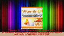 Vitamin D Das Superhormon gegen HerzKreislauferkrankungen Krebs Depressionen Grippe und PDF Herunterladen