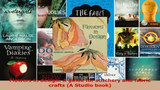 Download  Flowers in design A guide for stitchery and fabric crafts A Studio book PDF Free