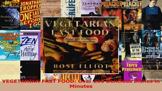 Read  VEGETARIAN FAST FOOD Over 200 Delicious Dishes in Minutes Ebook Free
