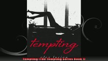 Tempting The Tempting Series Book 1