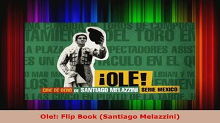 Read  Ole Flip Book Santiago Melazzini EBooks Online