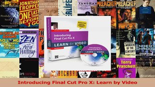 PDF Download  Introducing Final Cut Pro X Learn by Video Download Full Ebook
