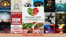 Read  Vegan Vegan Diet for Beginners  Over 95 Easy  Delicious Vegan Recipes for Healthy EBooks Online