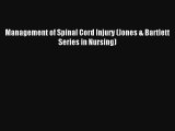 [PDF Download] Management of Spinal Cord Injury (Jones & Bartlett Series in Nursing) [Download]