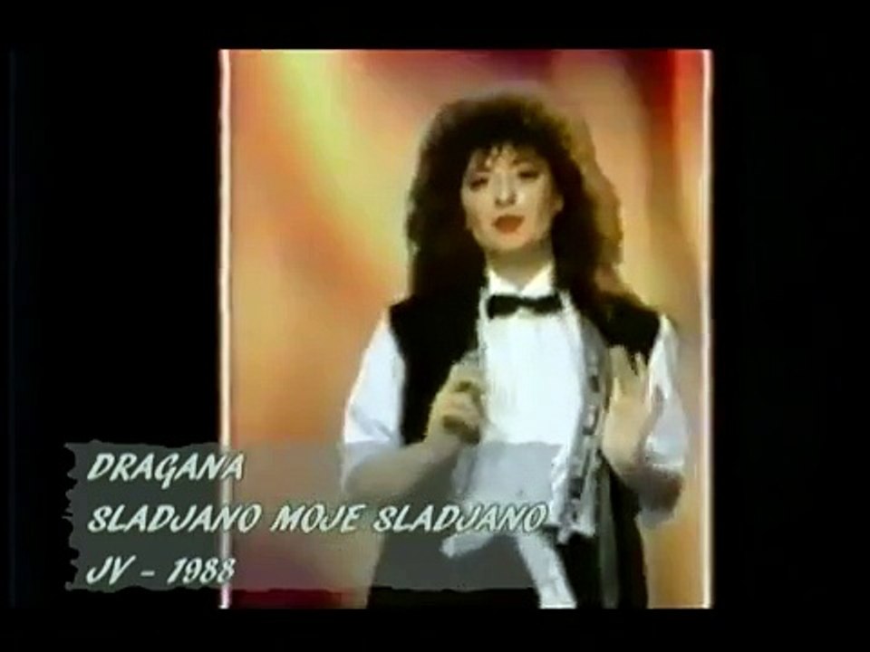 Dragana Mirkovic i Juzni Vetar - Sladjano moje, sladjano  (1988)