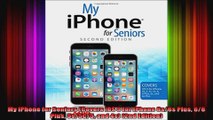 My iPhone for Seniors Covers iOS 9 for iPhone 6s6s Plus 66 Plus 5s5C5 and 4s 2nd