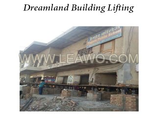 Dreamland Building Lifting Shifting