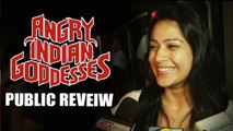 Angry Indian Goddesses - PUBLIC REVIEW