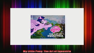 My Little Pony The Art of Equestria