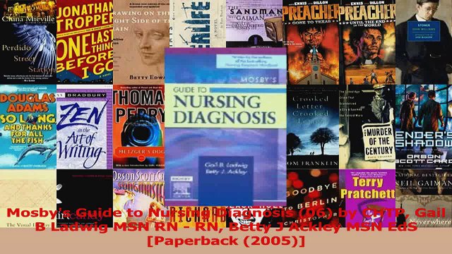 Mosbys Guide to Nursing Diagnosis 06 by CHTP Gail B Ladwig MSN RN RN Betty J Ackley Read Online