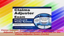 Claims Adjuster Exam Flashcard Study System Claims Adjuster Test Practice Questions  PDF