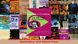 PDF Download  Six NotSoEasy Pieces Einsteins Relativity Symmetry and SpaceTime Download Online