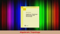 Read  Algebraic Topology Ebook Online