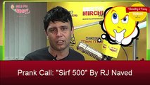 Prank Call Sirf 500  By RJ Naved