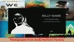 PDF Download  Billy NameThe Silver Age Black and White Photographs from Andy Warhols Factory PDF Online