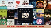 Read  The Birds of Heaven Travels with Cranes Ebook Free