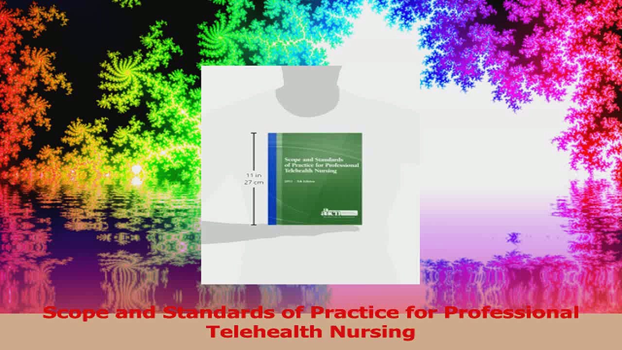 Scope and Standards of Practice for Professional Telehealth Nursing Download