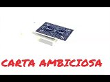 Truco de magia: Carta Ambiciosa.