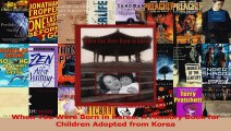 When You Were Born in Korea A Memory Book for Children Adopted from Korea Download