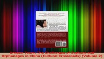 Unseen Tears The Challenges of Orphans and Orphanages in China Cultural Crossroads Read Online