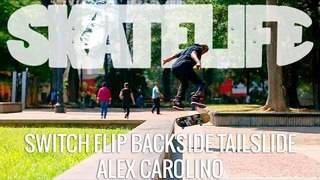 Switch Flip Backside Tailslide | Tutorial #SKATELIFE | Alex Carolino