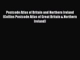 Postcode Atlas of Britain and Northern Ireland (Collins Postcode Atlas of Great Britain & Northern