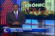 Crónica Viva – Padre e hijo murieron acribillados al sur de la ciudad de Guayaquil