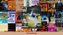 Read  Dollar Sign on the Muscle The World of Baseball Scouting PDF Online