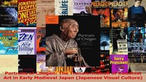 PDF Download  Portraits of Chogen The Transformation of Buddhist Art in Early Medieval Japan Japanese Download Online